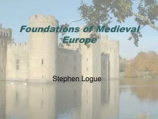 Foundations of Medieval Europe