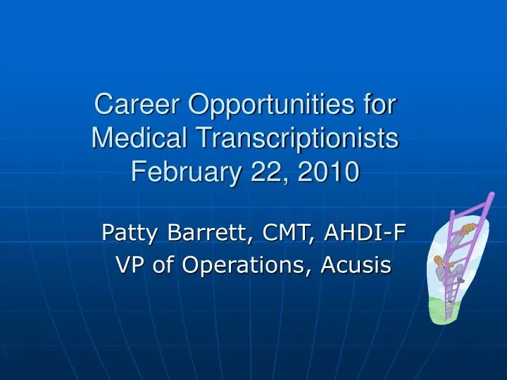 career opportunities for medical transcriptionists february 22 2010