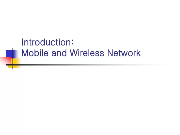 introduction mobile and wireless network