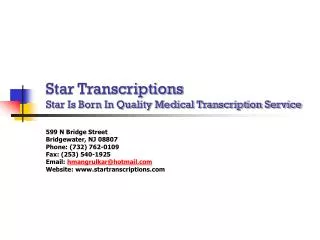 Star Transcriptions Star Is Born In Quality Medical Transcription Service
