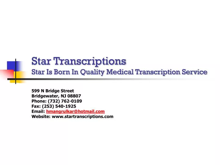 star transcriptions star is born in quality medical transcription service