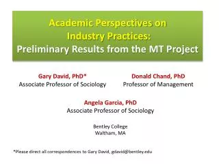 Academic Perspectives on Industry Practices: Preliminary Results from the MT Project