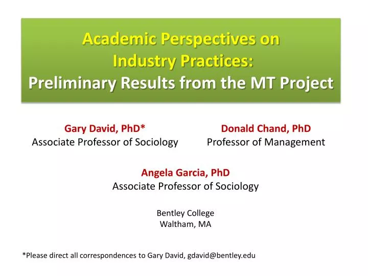 academic perspectives on industry practices preliminary results from the mt project