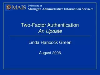 Two-Factor Authentication An Update