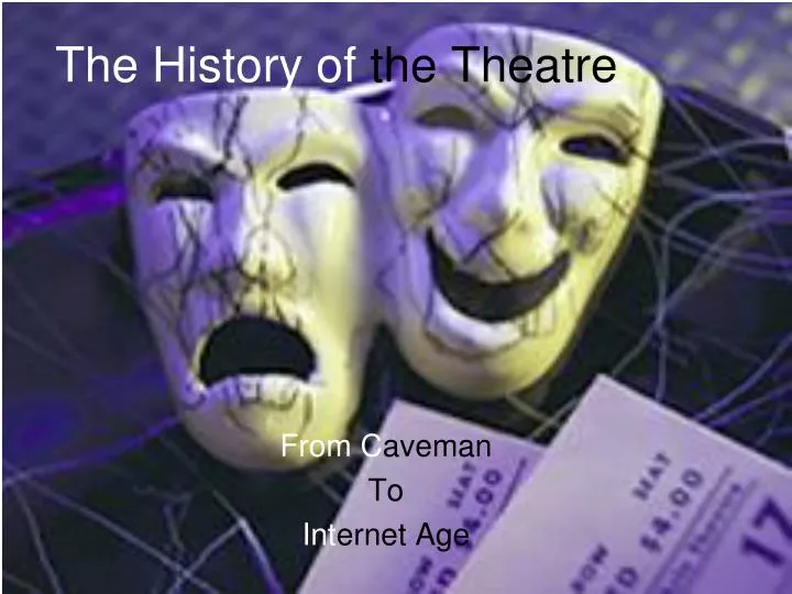 the history of the theatre
