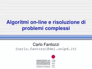 Algoritmi on-line e risoluzione di problemi complessi