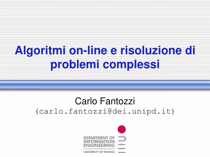 algoritmi on line e risoluzione di problemi complessi