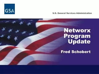 Networx Program Update Fred Schobert