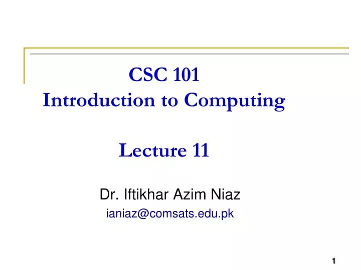 csc 101 introduction to computing lecture 11
