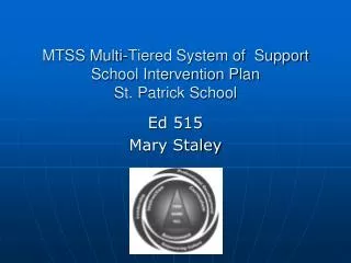 MTSS Multi-Tiered System of Support School Intervention Plan St. Patrick School