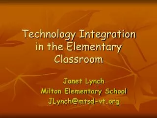 Technology Integration in the Elementary Classroom