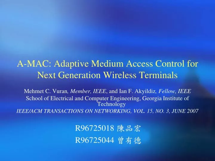 a mac adaptive medium access control for next generation wireless terminals