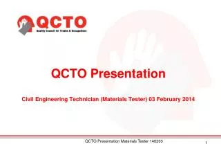 QCTO Presentation Civil Engineering Technician (Materials Tester) 03 February 2014