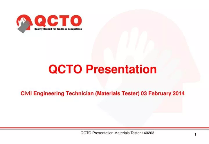 qcto presentation civil engineering technician materials tester 03 february 2014