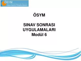 sym sinav sonrasi uygulamalari mod l 6