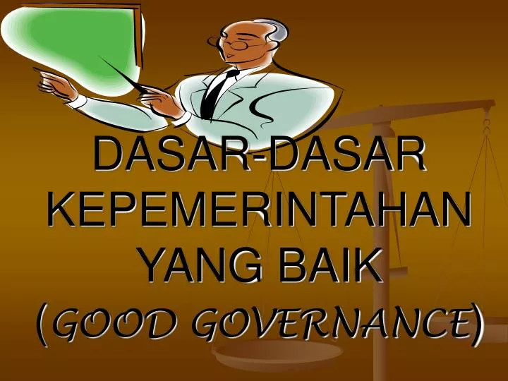 dasar dasar kepemerintahan yang baik good governance