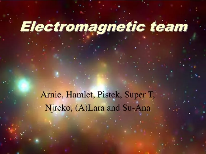 electromagnetic team