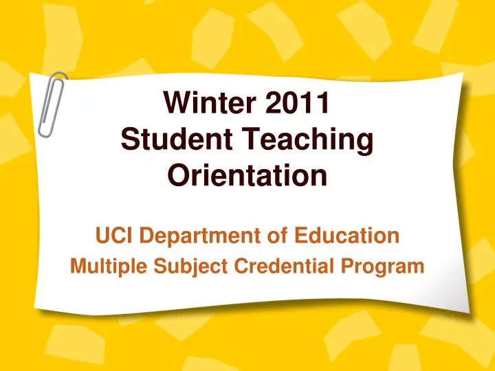 winter 2011 student teaching orientation