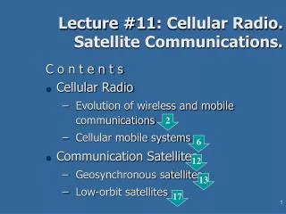 Lecture #11: Cellular Radio. Satellite Communications.