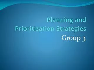 Planning and Prioritization Strategies