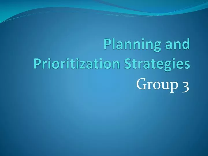 planning and prioritization strategies