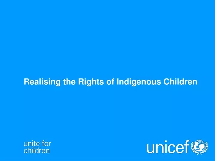 realising the rights of indigenous children