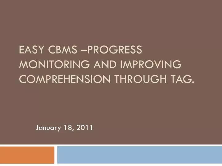 easy cbms progress monitoring and improving comprehension through tag