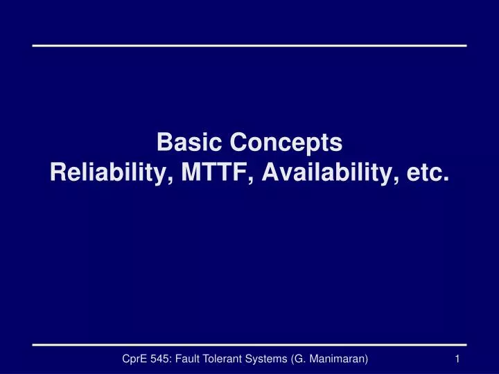 basic concepts reliability mttf availability etc