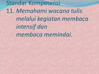 standar kompetensi 11 memahami wacana tulis melalui kegiatan membaca intensif dan membaca memindai