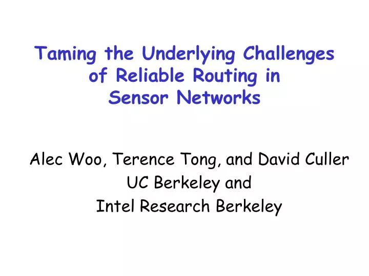 taming the underlying challenges of reliable routing in sensor networks