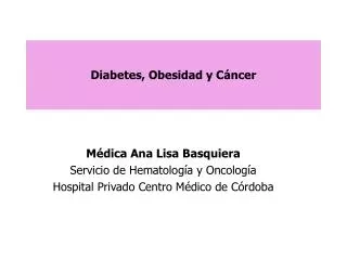 diabetes obesidad y c ncer