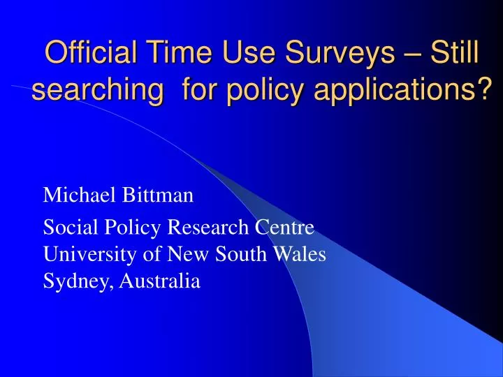 official time use surveys still searching for policy applications