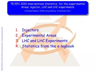 Injectors Experimental Areas LHC and LHC Experiments Statistics from the e-logbook