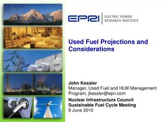 Used Fuel Projections and Considerations