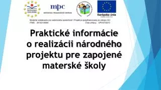 praktick inform cie o realiz cii n rodn ho projektu pre zapojen matersk koly