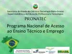 Objetivos do PRONATEC: Lei 12.513 de outubro de 2011 - slide 1