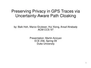 Preserving Privacy in GPS Traces via Uncertainty-Aware Path Cloaking