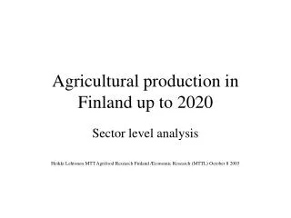Agricultural production in Finland up to 2020