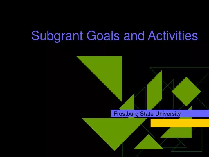 subgrant goals and activities