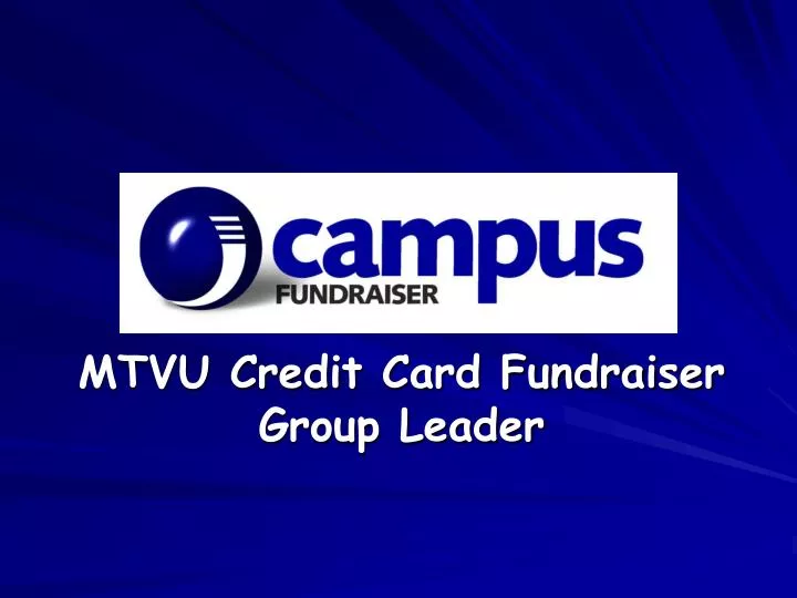 mtvu credit card fundraiser group leader