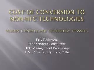 Cost of conversion to non-HFC technologies session 3: Finance and technology transfer