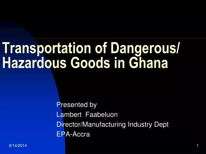 transportation of dangerous hazardous goods in ghana
