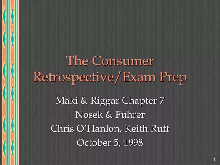 the consumer retrospective exam prep
