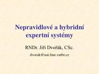 nepravidlov a hybridn expertn syst my