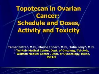 Topotecan in Ovarian Cancer: Schedule and Doses, Activity and Toxicity