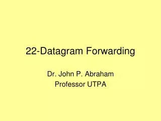 22 datagram forwarding