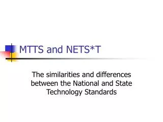 MTTS and NETS*T