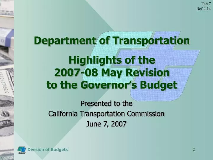 department of transportation highlights of the 2007 08 may revision to the governor s budget