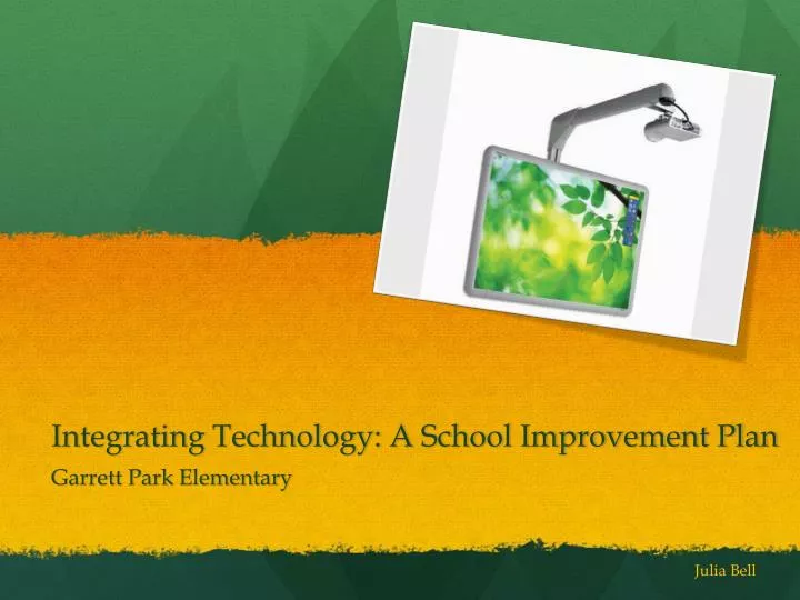 integrating technology a school improvement plan