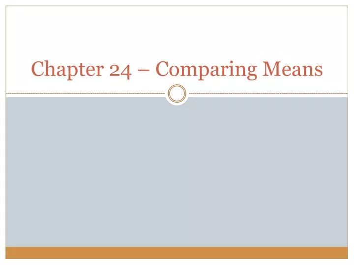chapter 24 comparing means